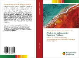 Análise da aplicação de Recursos Públicos di Francisca Aparecida de Souza, César Augusto T. Silva edito da Novas Edições Acadêmicas