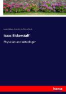 Isaac Bickerstaff di Joseph Addison, Henry Morley, Richard Steele edito da hansebooks