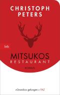 Mitsukos Restaurant di Christoph Peters edito da btb Taschenbuch