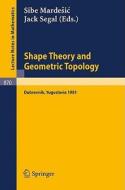 Shape Theory and Geometric Topology edito da Springer Berlin Heidelberg