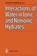 Interactions of Water in Ionic and Nonionic Hydrates edito da Springer Berlin Heidelberg