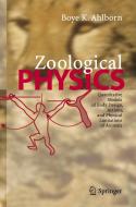 Zoological Physics di B. K. Ahlborn edito da Springer-Verlag GmbH