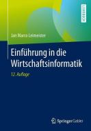 Einführung in die Wirtschaftsinformatik di Jan Marco Leimeister edito da Springer-Verlag GmbH
