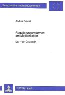 Regulierungsreformen am Mediensektor di Andrea Grisold edito da Lang, Peter GmbH