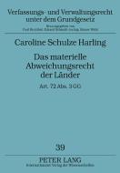 Das materielle Abweichungsrecht der Länder di Caroline Schulze Harling edito da Lang, Peter GmbH