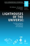 Lighthouses of the Universe: The Most Luminous Celestial Objects and Their Use for Cosmology edito da Springer Berlin Heidelberg