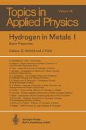 Hydrogen in Metals I edito da Springer-Verlag GmbH