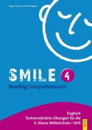 Smile - Reading Comprehensions 4 di Claudia Lichtenwagner edito da G&G Verlagsges.