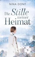 Die Stille meiner Heimat di Nina Dont edito da Books on Demand