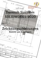 SOLIDWORKS 2020 Zeichnungsableitungen di Hans-J. Engelke edito da Books on Demand