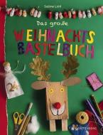 Das große Weihnachtsbastelbuch di Sabine Lohf edito da Gerstenberg Verlag