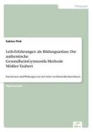 Leib-erfahrungen Als Bildungsanlass di Sabine Pink edito da Grin Verlag