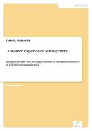 Customer Experience Management di Kathrin Herbstritt edito da Diplom.de