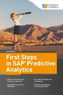 First Steps in SAP Predictive Analytics di Anurag Barua edito da Espresso Tutorials GmbH