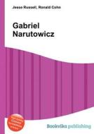 Gabriel Narutowicz edito da Book On Demand Ltd.