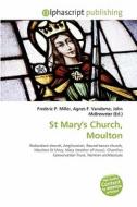 St Mary\'s Church, Moulton edito da Alphascript Publishing