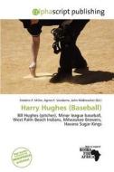 Harry Hughes (baseball) edito da Alphascript Publishing