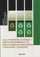 Prevención de riesgos y gestión medioambiental en instalaciones de climatización y ventilación-extracción di Laura Cano García edito da Cano Pina S.L.