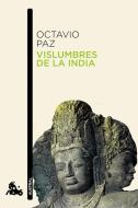 Vislumbres de la India di Octavio Paz edito da CATEDRA