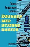 Drengen Med Stjernekaster di Lagermand Lundme Tomas Lagermand Lundme edito da Lindhardt Og Ringhof