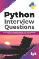 Python Interview Questions: di Swati Saxena edito da BPB PUBN