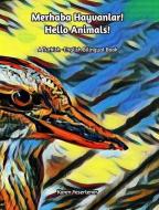 Merhaba Hayvanlar! di Yesertener Karen Yesertener edito da Blurb