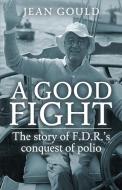 A Good Fight di Jean Gould edito da Pathfinder Books