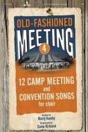 Old-Fashioned Meeting, Volume 4: SATB edito da BRENTWOOD BENSON