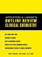 Appleton & Lange Outline Review: Clinical Chemistry di Robert H. Christenson, Linda C. Gregory, Lisa Johnson edito da APPLETON & LANGE