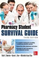 Pharmacy Student Survival Guide, 3E di Ruth E. Nemire edito da McGraw-Hill Education