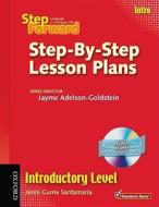 Step Forward Intro Step-By-Step Lesson Plans [With CDROM] di Jenni Currie Santamaria, Jayme Adelson-Goldstein edito da OXFORD UNIV PR ESL