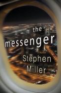 The Messenger di Stephen Miller edito da DELACORTE PR