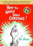 How the Grinch Stole Christmas! di Dr Seuss edito da Random House Books for Young Readers