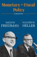 Monetary vs Fiscal Policy di Milton Friedman edito da W. W. Norton & Company