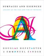 Surfaces and Essences di Douglas R. Hofstadter, Emmanuel Sander edito da Hachette Book Group USA