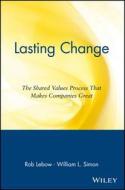 Lasting Change di Rob Lebow, William L. Simon edito da John Wiley And Sons Ltd