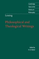 Philosophical and Theological Writings di Gotthold Ephraim Lessing edito da Cambridge University Press