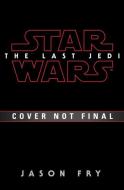 Star Wars: Last Jedi. Expanded Edition di Jason Fry edito da Random House LCC US