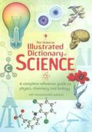 The Usborne Illustrated Dictionary of Science di Corinne Stockley, Chris Oxlade, Jane Wertheim edito da Usborne Books
