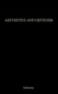 Aesthetics and Criticism. di Harold Osborne, Unknown edito da Praeger
