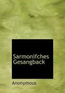 Sarmonifches Gesangback di Anonymous edito da Bibliolife