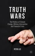 Truth Wars di Peter Lee edito da Palgrave Macmillan