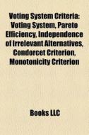 Voting System Criteria: Voting System, P di Books Llc edito da Books LLC, Wiki Series