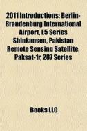 2011 Introductions: Berlin-brandenburg I di Books Llc edito da Books LLC, Wiki Series