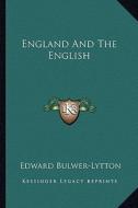 England and the English di Edward Bulwer Lytton Lytton edito da Kessinger Publishing