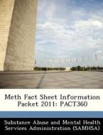 Meth Fact Sheet Information Packet 2011 edito da Bibliogov