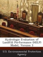 Hydrologic Evaluation Of Landfill Performance (help) Model, Version 3 edito da Bibliogov