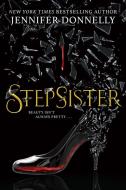 Stepsister di Jennifer Donnelly edito da SCHOLASTIC