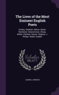 The Lives Of The Most Eminent English Poets di Samuel Johnson edito da Palala Press