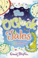 The O'clock Tales Collection di Enid Blyton edito da Egmont Uk Ltd